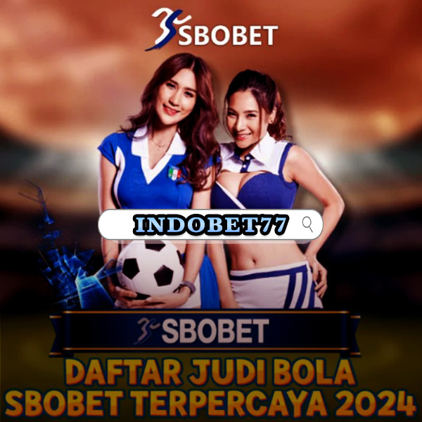Agen Judi Bola Resmi Terpercaya untuk Semua Pecinta Sepak Bola